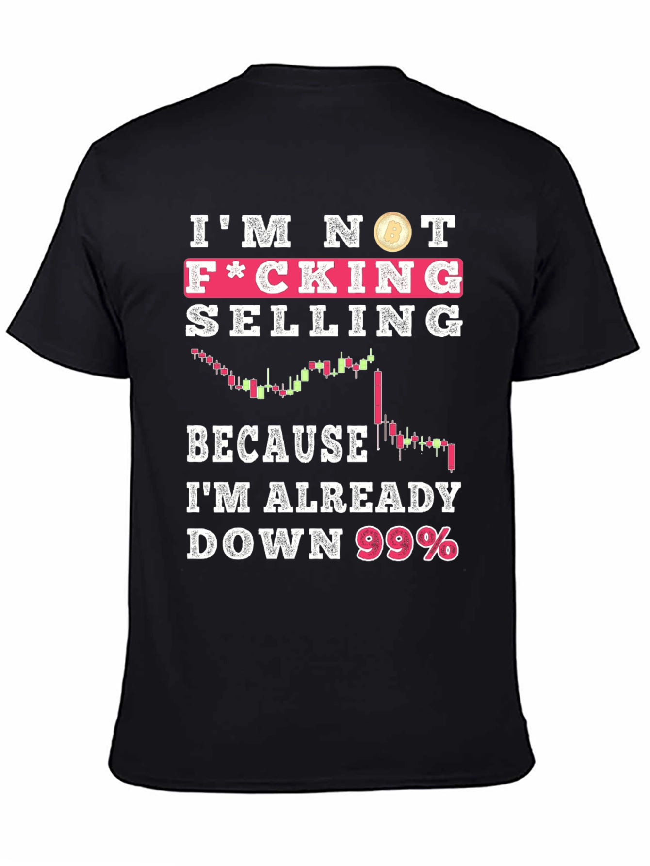 Im Not Selling Crypto T-Shirt