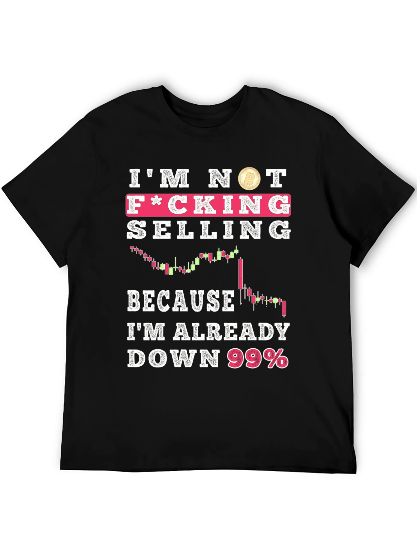 Im Not Selling Crypto T-Shirt