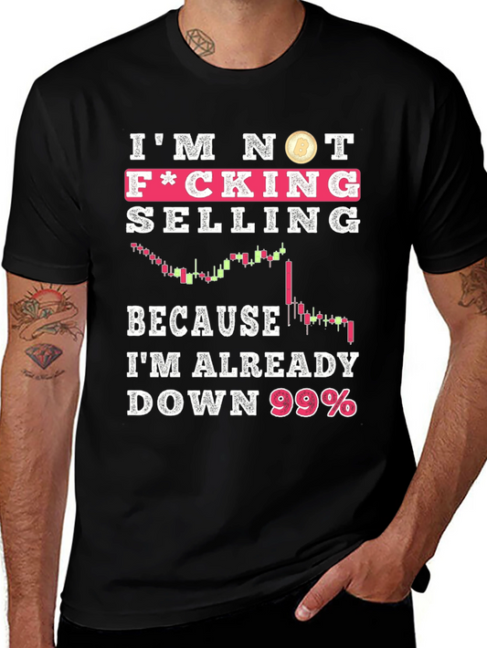Im Not Selling Crypto T-Shirt