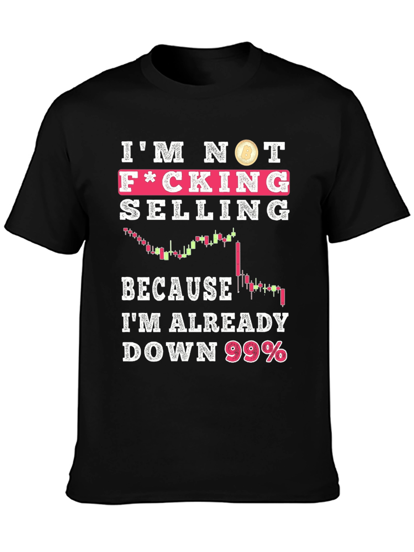 Im Not Selling Crypto T-Shirt