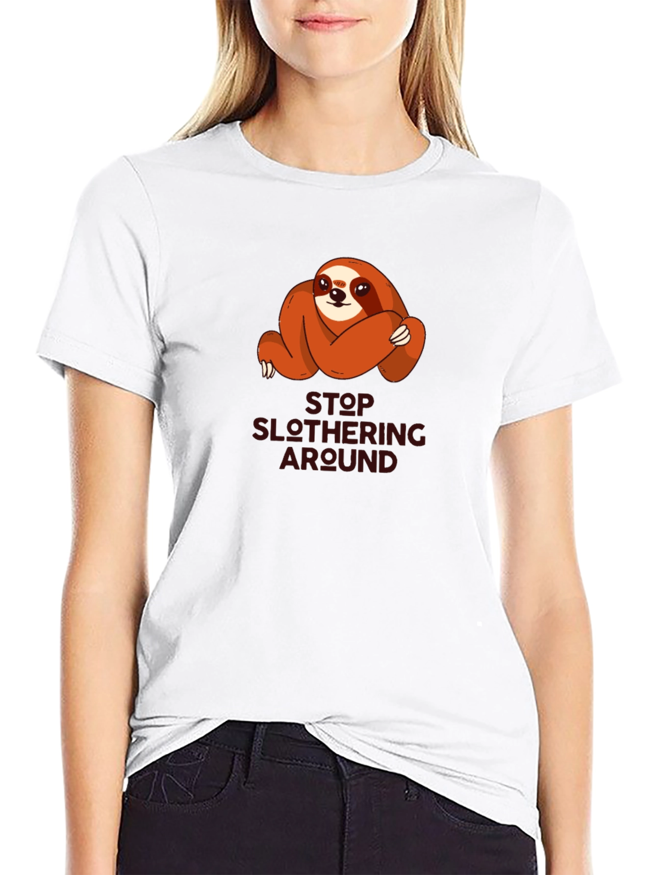 Funny Sloth T-Shirt - Stop Slothering Around
