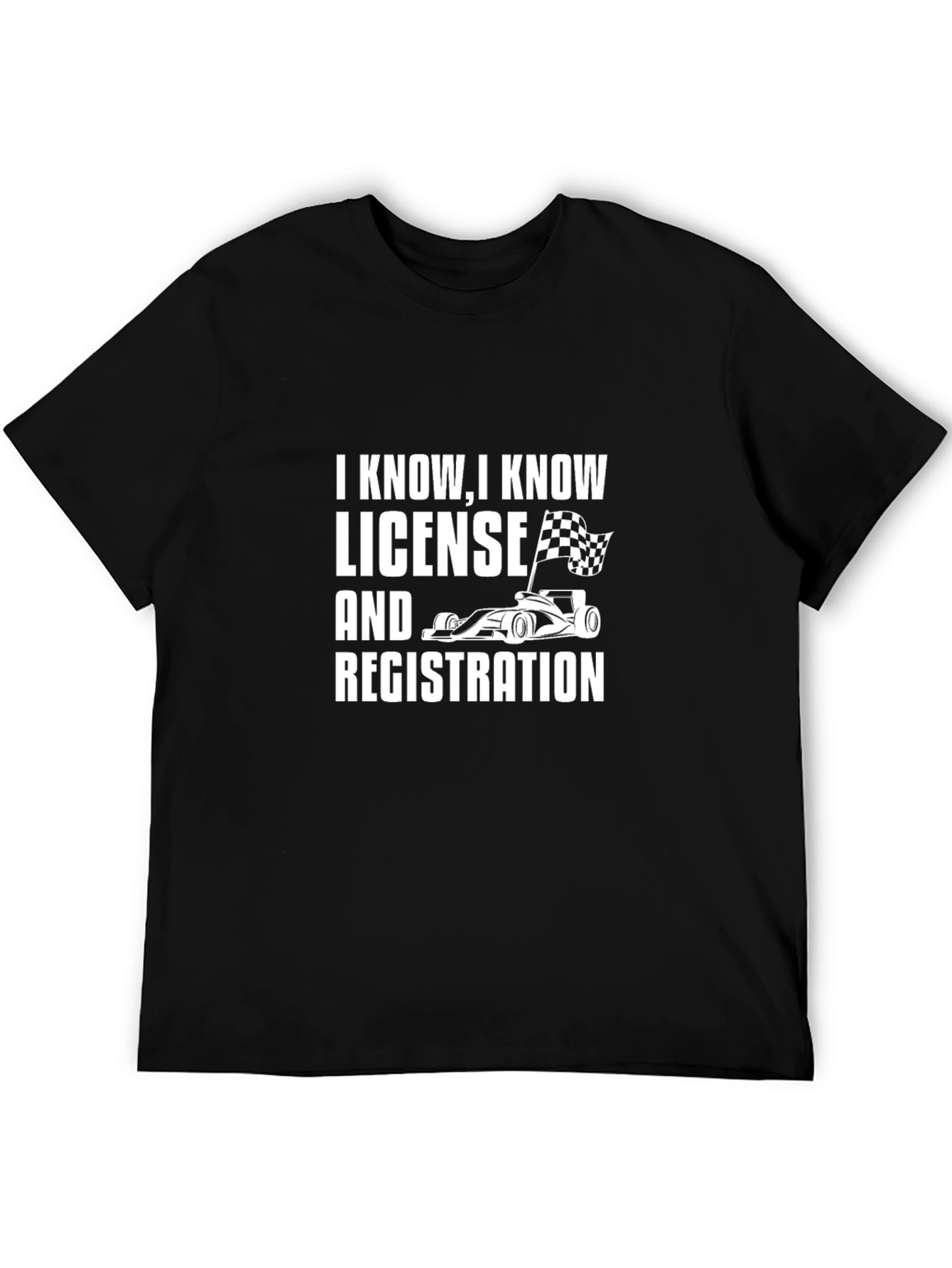 Funny Racing Car T-Shirt - License and Registration Joke