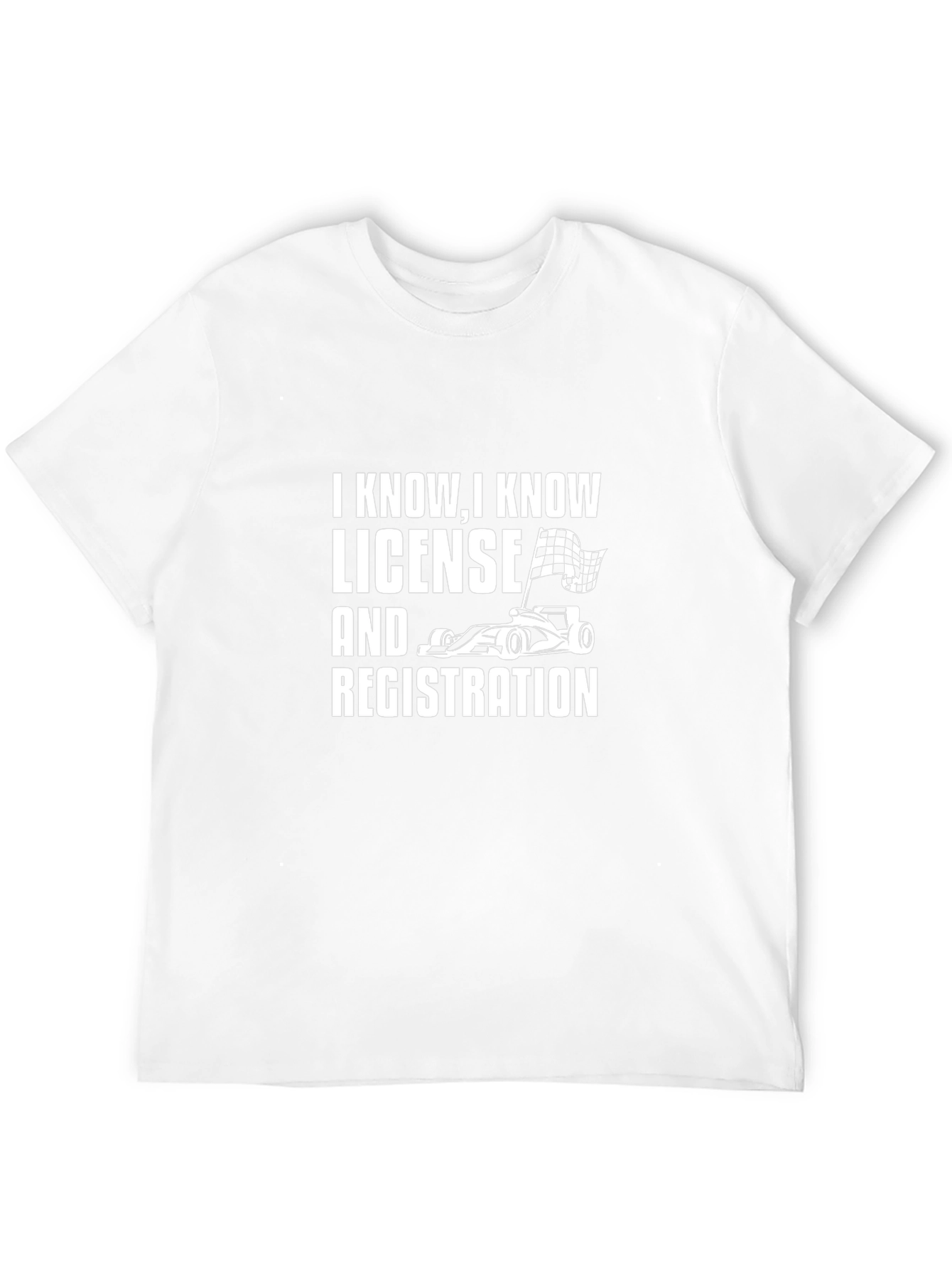 Funny Racing Car T-Shirt - License and Registration Joke