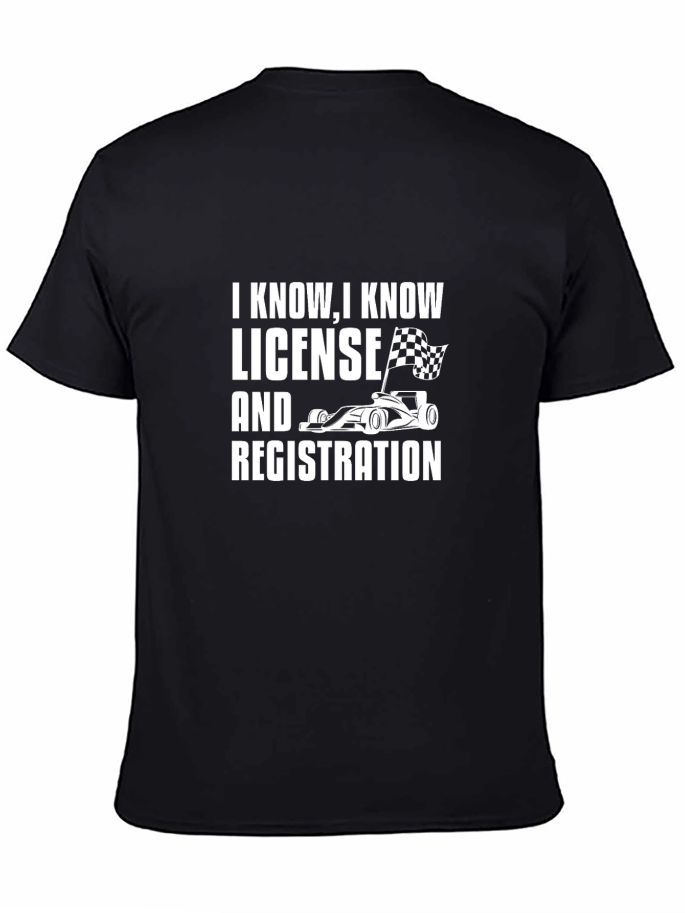 Funny Racing Car T-Shirt - License and Registration Joke