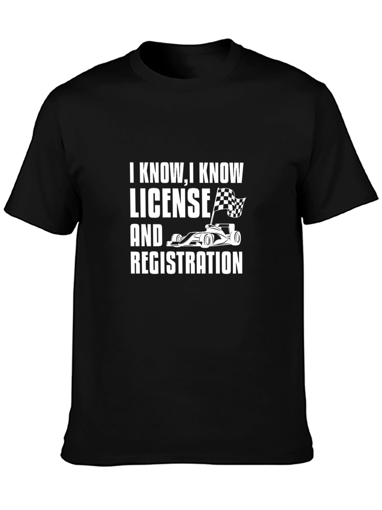 Funny Racing Car T-Shirt - License and Registration Joke