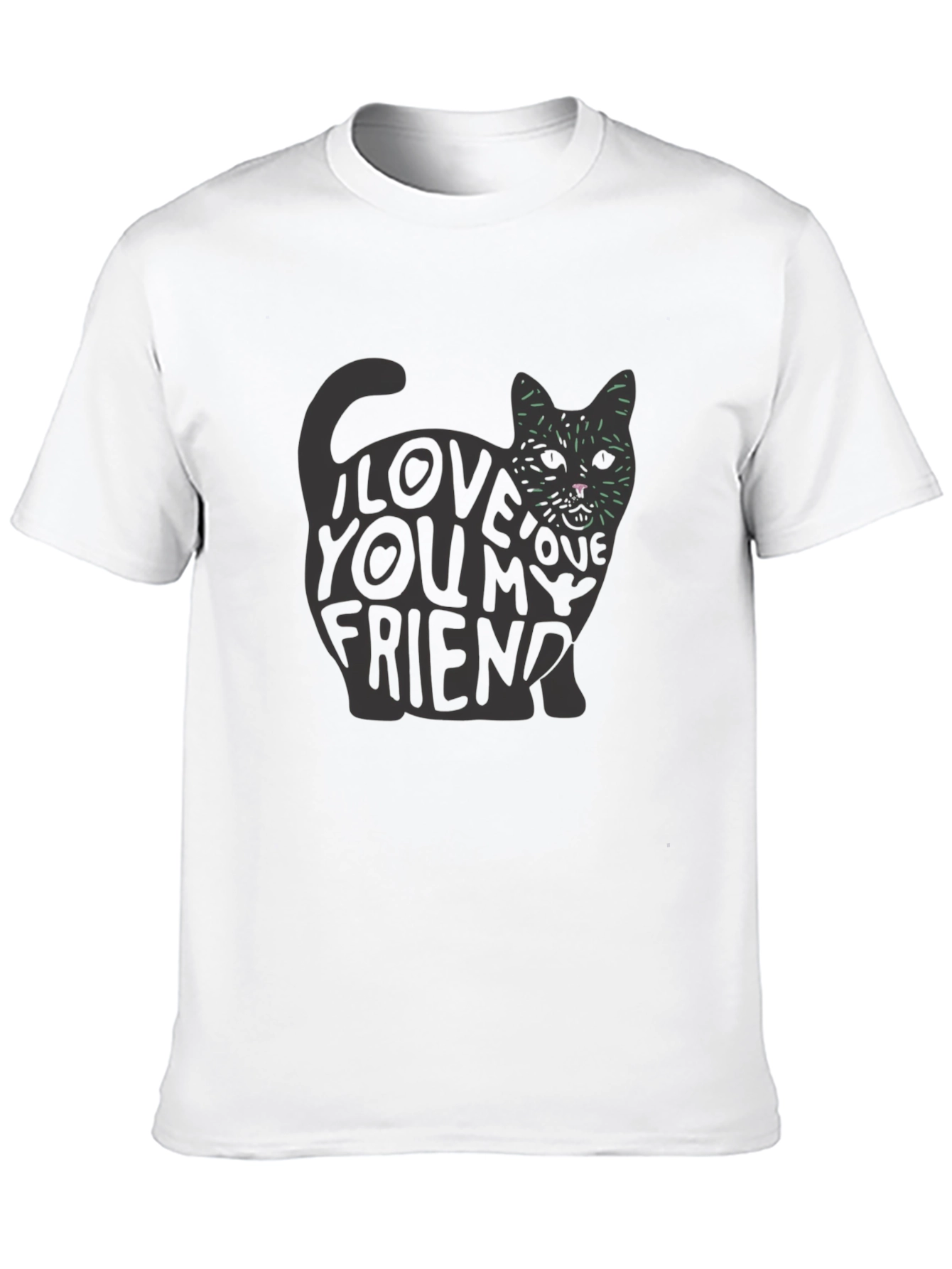 I Love You My Friend Cat Graphic T-Shirt