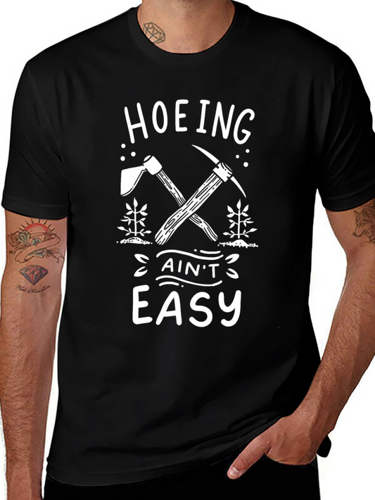 Hoing Aint Easy Black T-Shirt