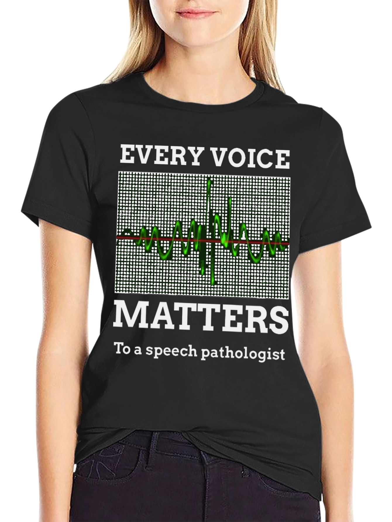 Speech Pathologist T-Shirt: Every Voice Matters