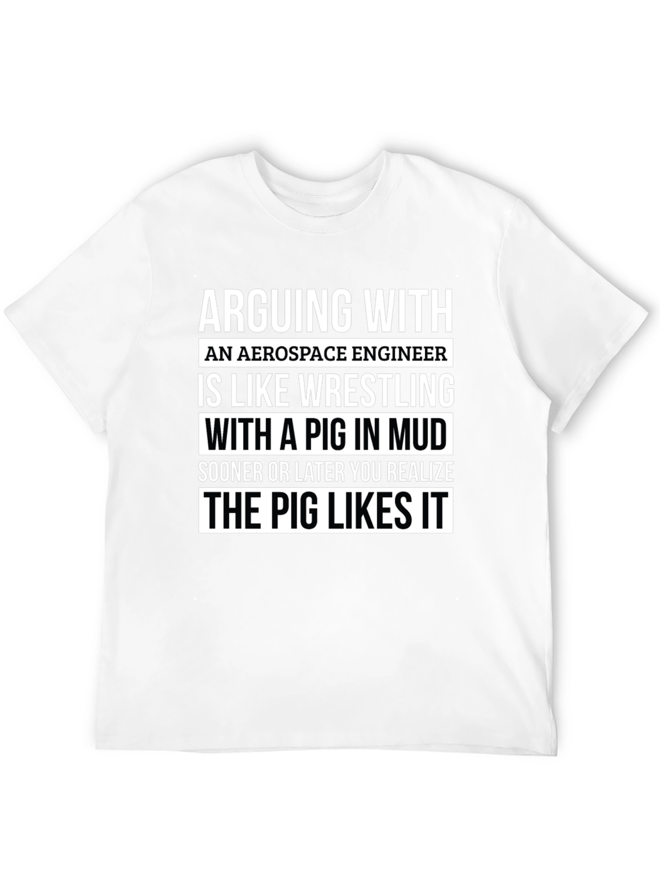 Aerospace Engineer Pig Wrestling T-Shirt