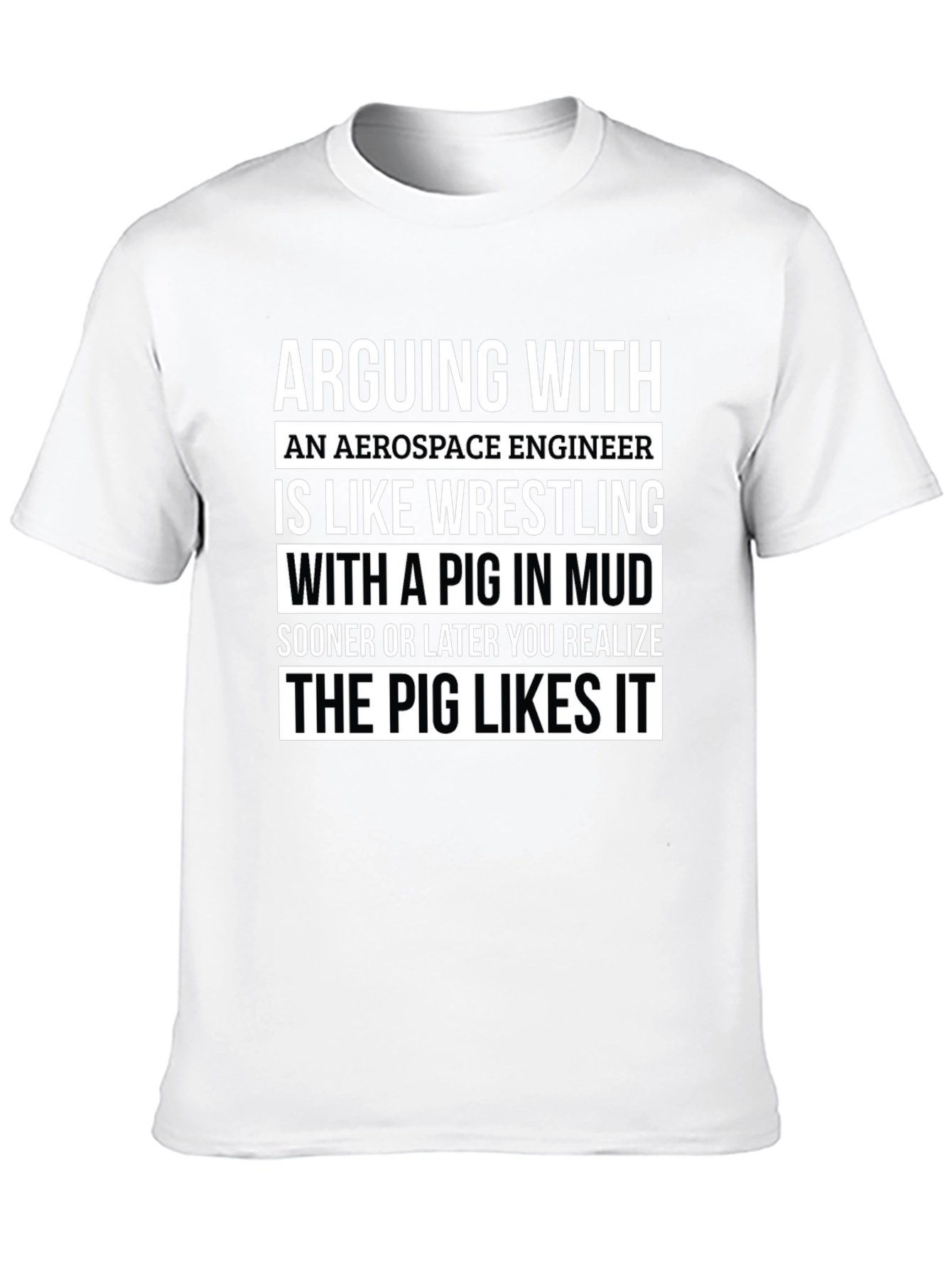 Aerospace Engineer Pig Wrestling T-Shirt