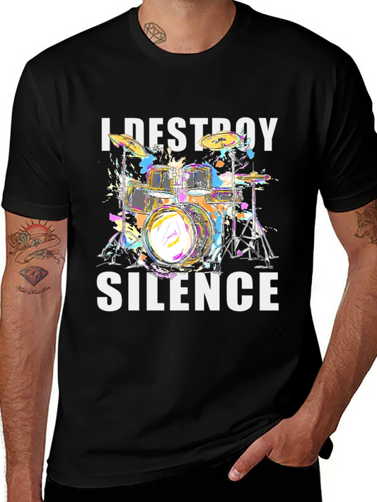 I Destroy Silence Drums Graphic T-Shirt