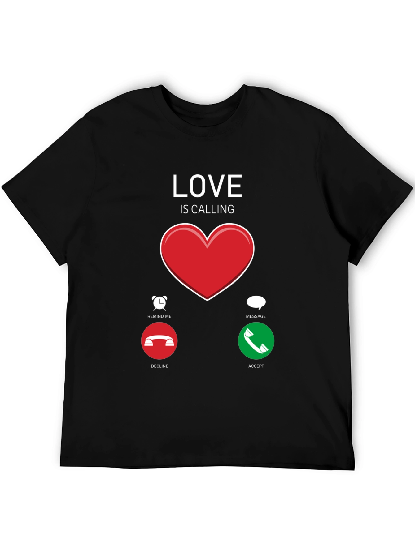 Love is Calling T-Shirt