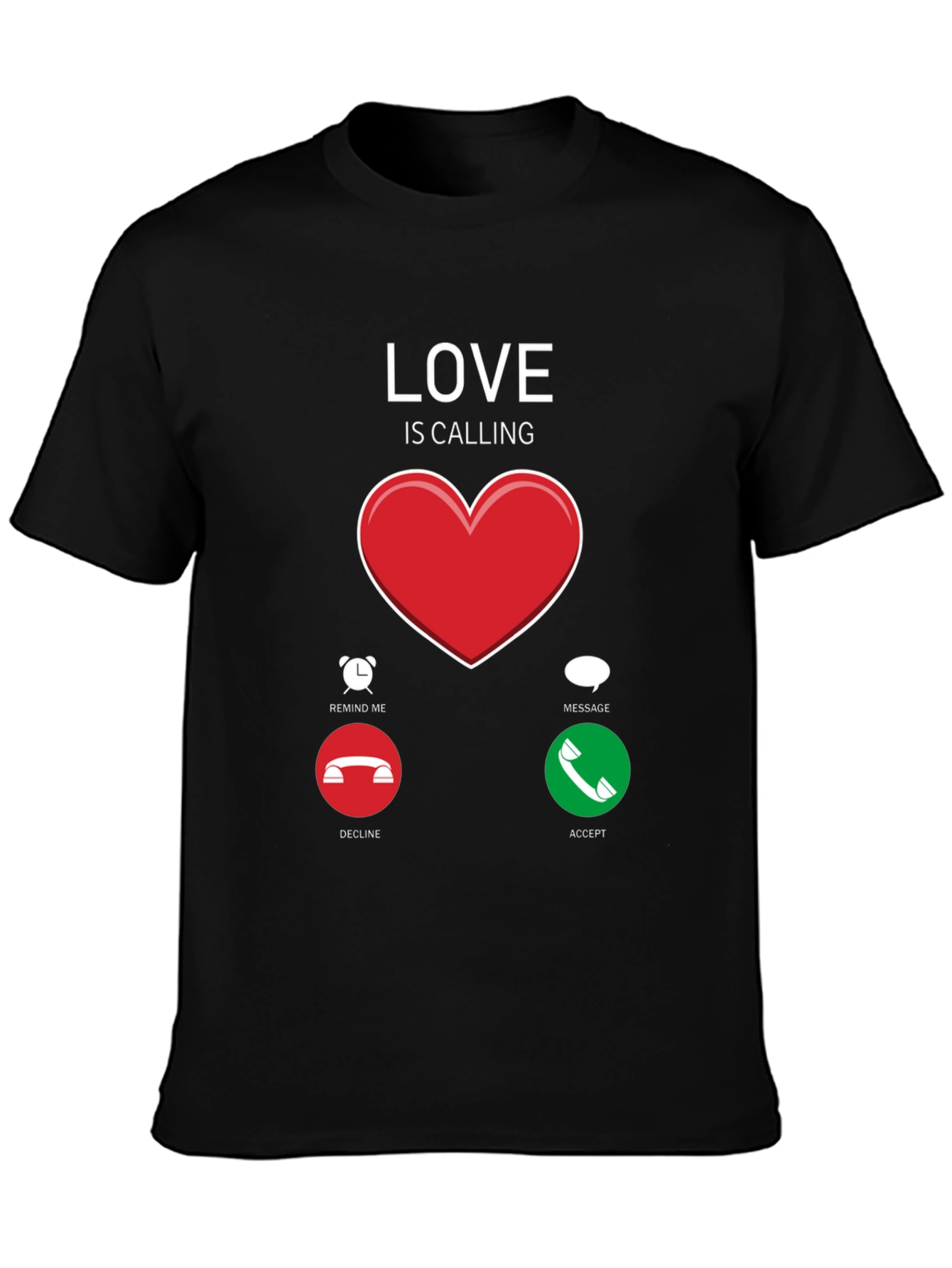 Love is Calling T-Shirt