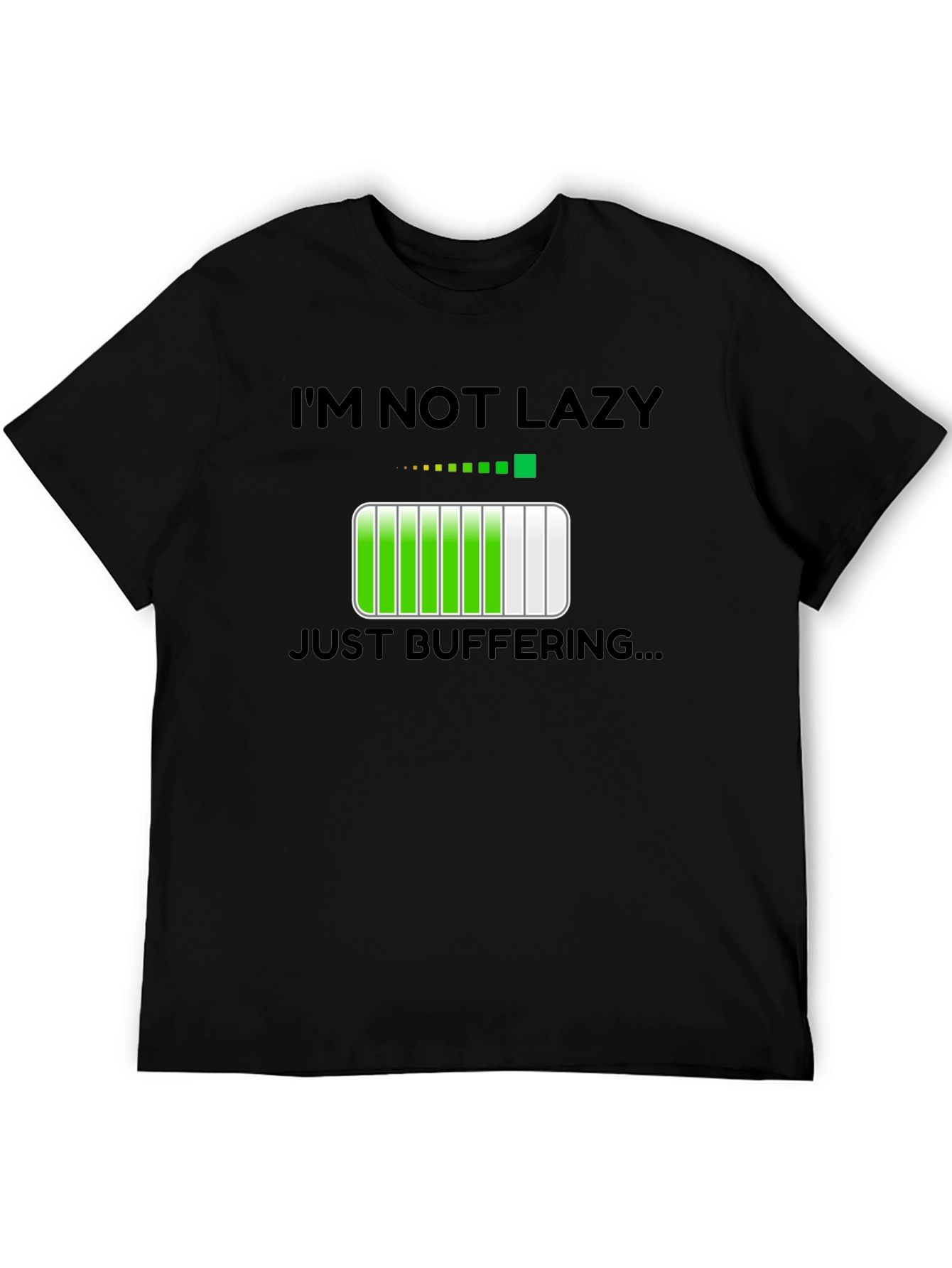 Im Not Lazy Just Buffering Funny T-Shirt