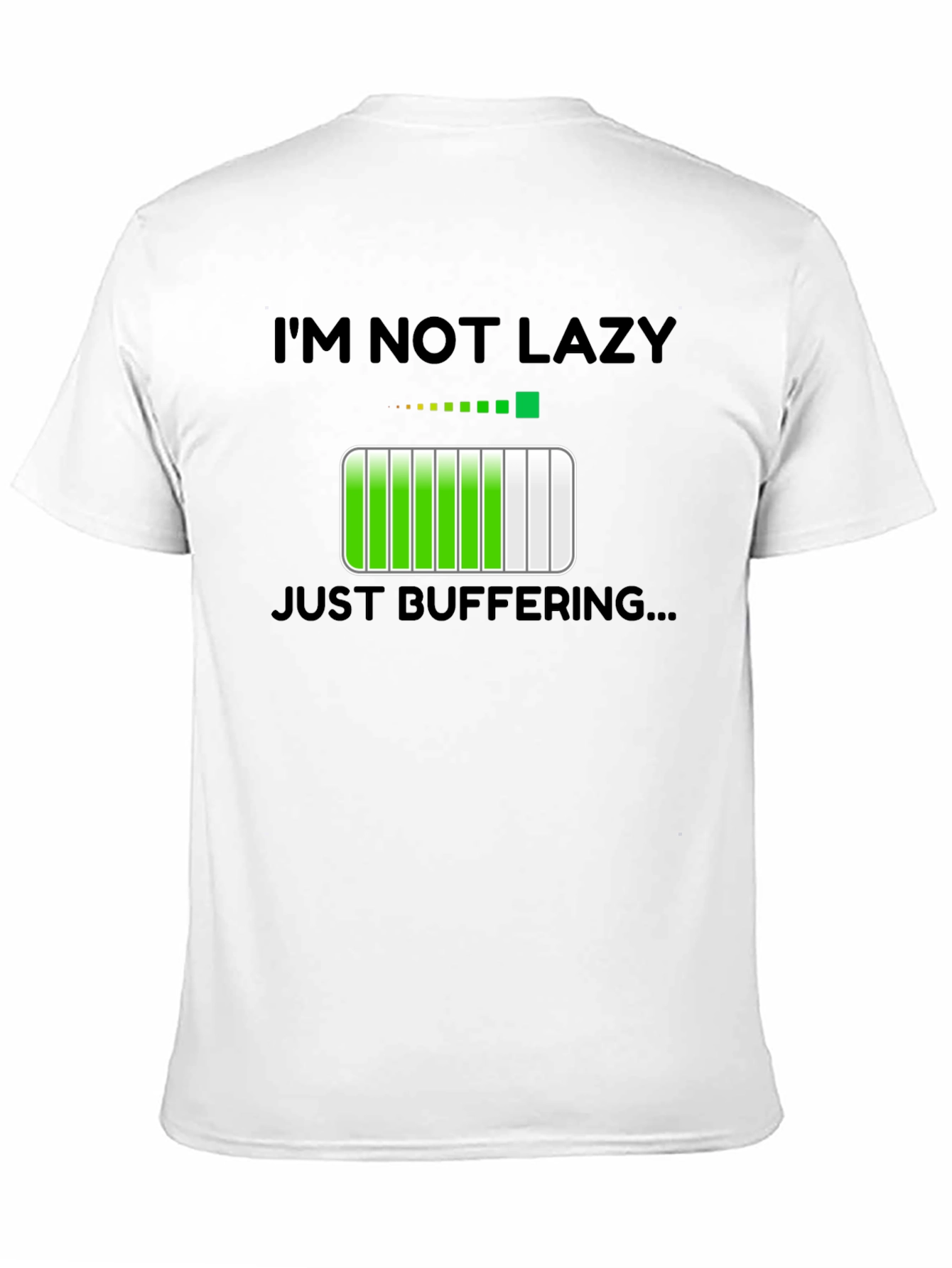 Im Not Lazy Just Buffering Funny T-Shirt