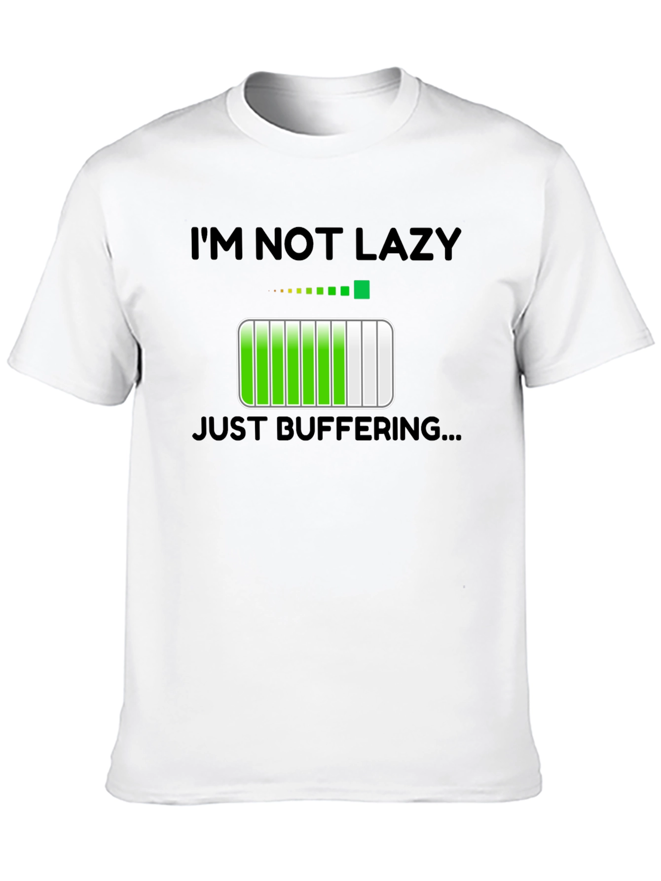 Im Not Lazy Just Buffering Funny T-Shirt