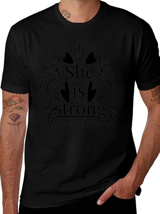 She is Strong Proverbs 31:25 Graphic T-Shirt