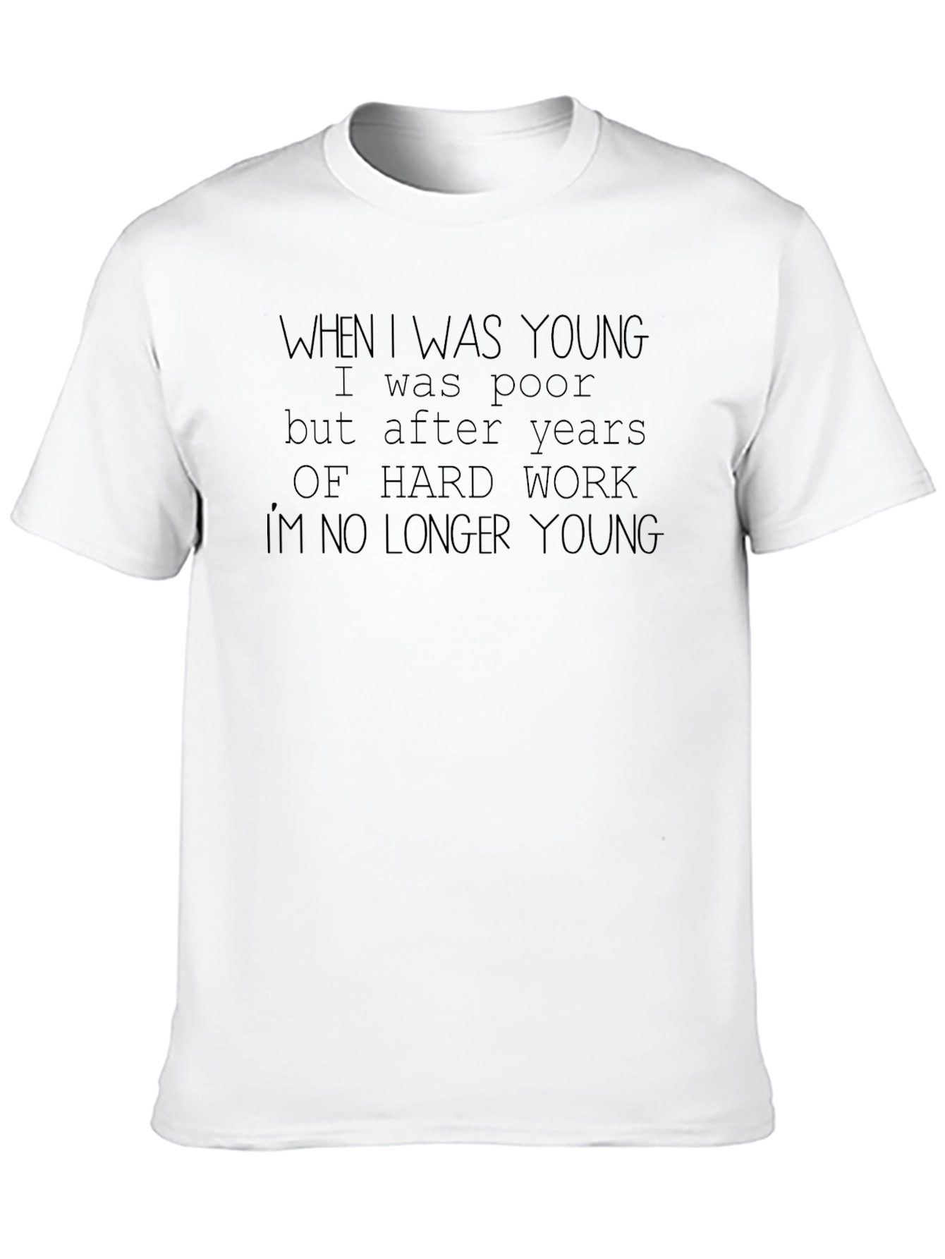 Humorous Young and Poor Graphic Tee