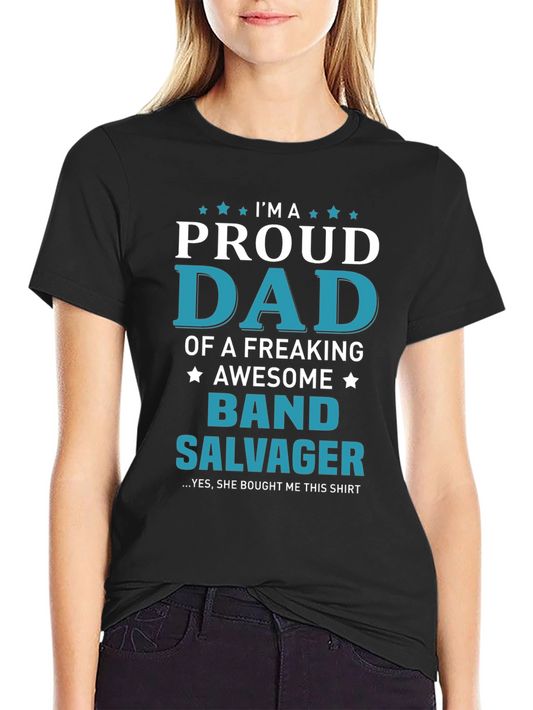 Proud Dad Band Salvager Graphic T-Shirt