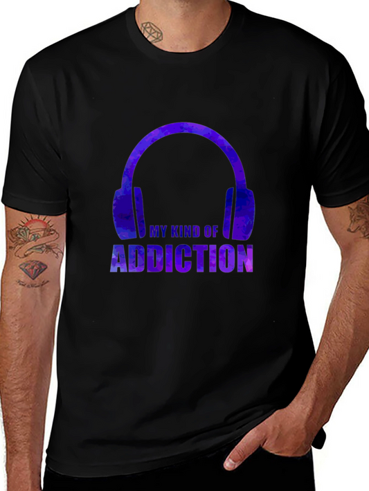 My Kind Of Addiction T-Shirt - Headphones Design