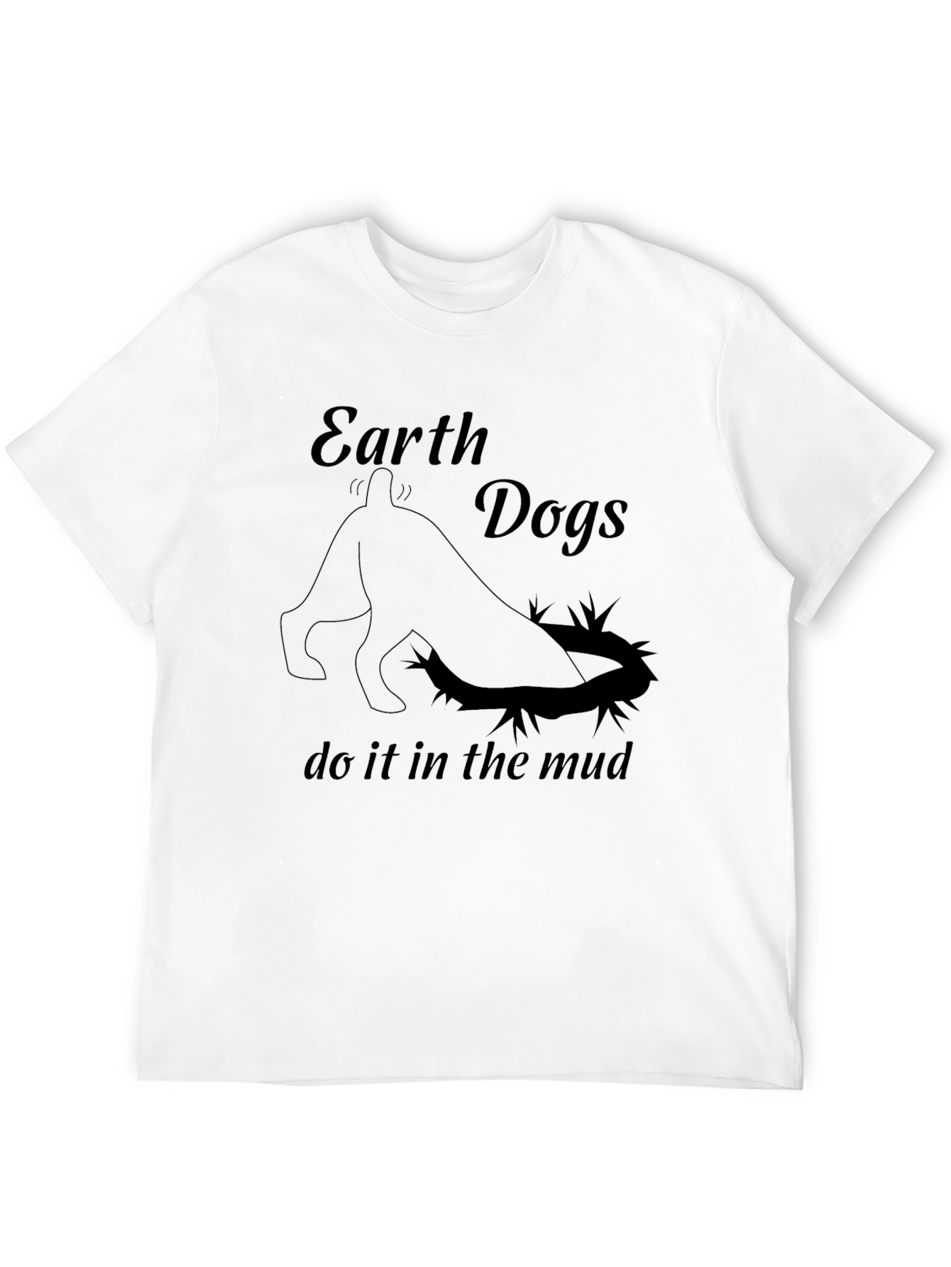 Earth Dogs Mud T-Shirt
