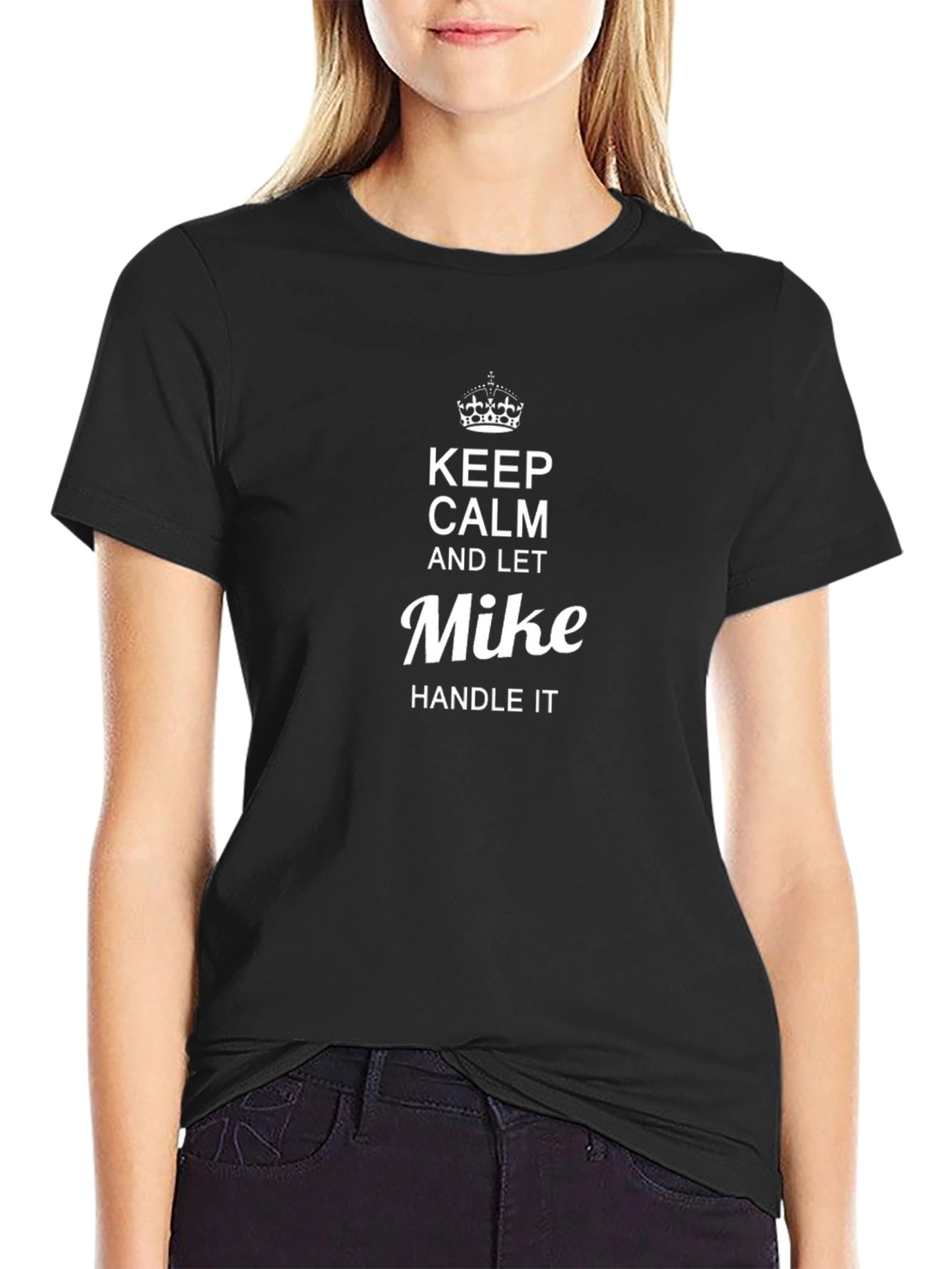 Keep Calm Mike Can Handle It - Black T-Shirt