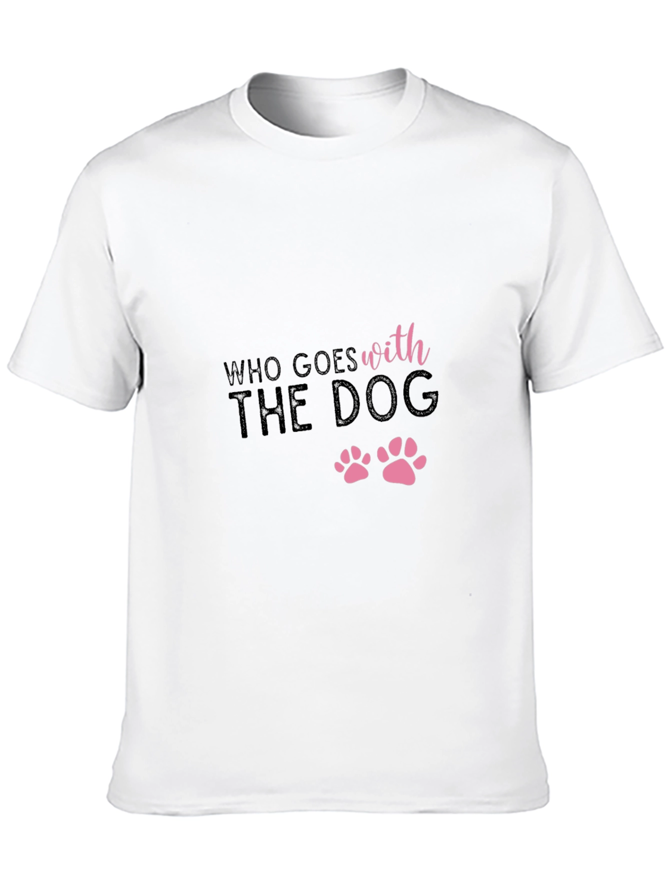 Who Goes With the Dog Black T-Shirt
