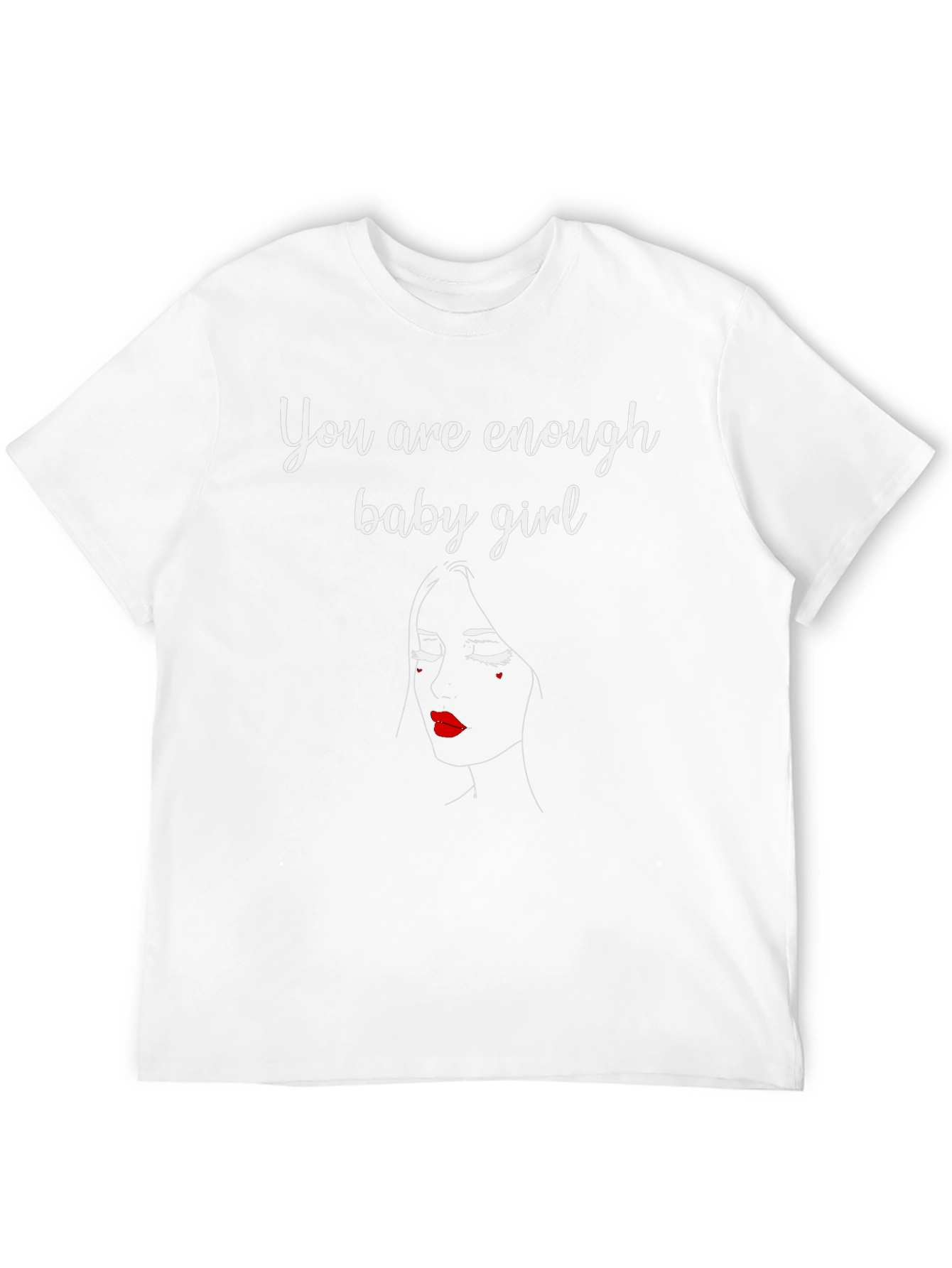 You Are Enough T-Shirt