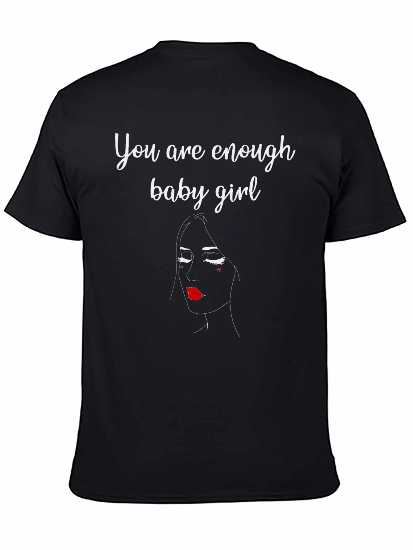 You Are Enough T-Shirt