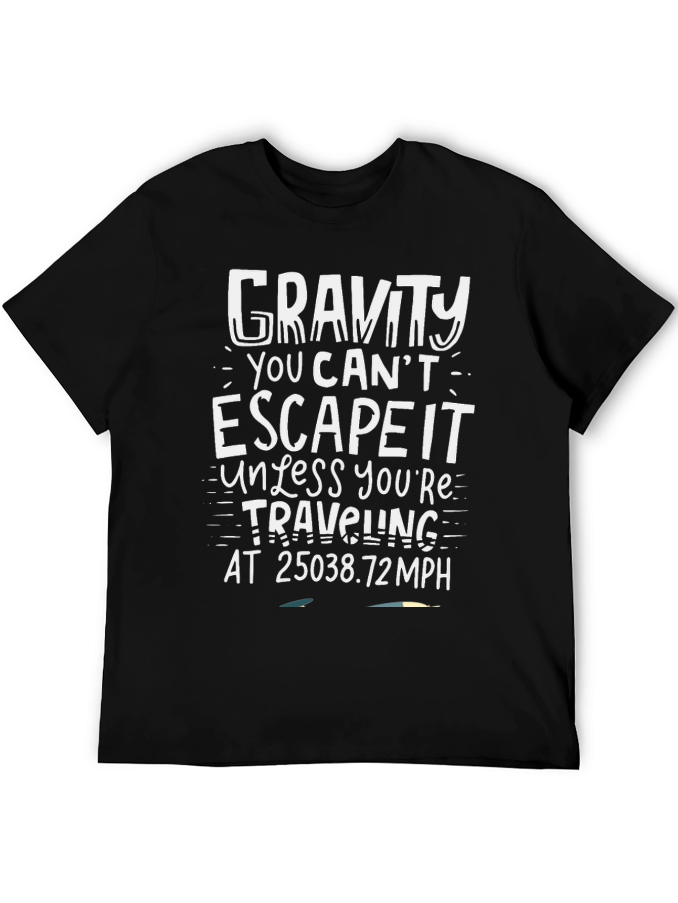 Gravity Escape Funny Graphic T-Shirt