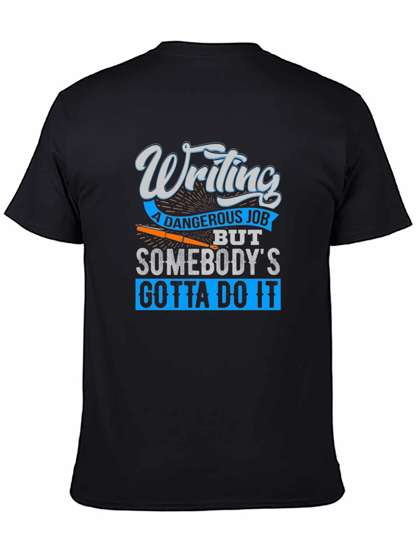 Writing a Dangerous Job Black T-Shirt