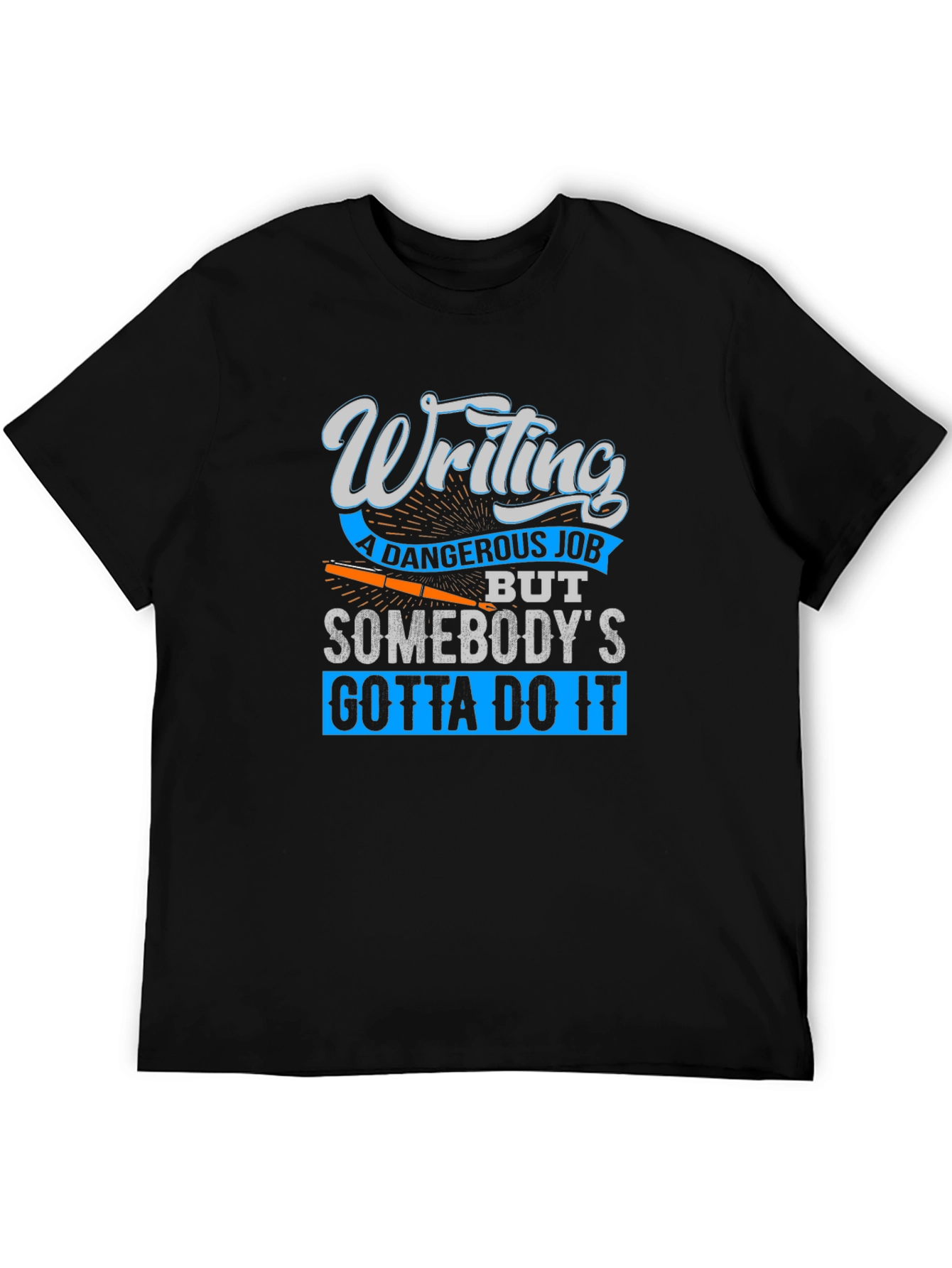 Writing a Dangerous Job Black T-Shirt