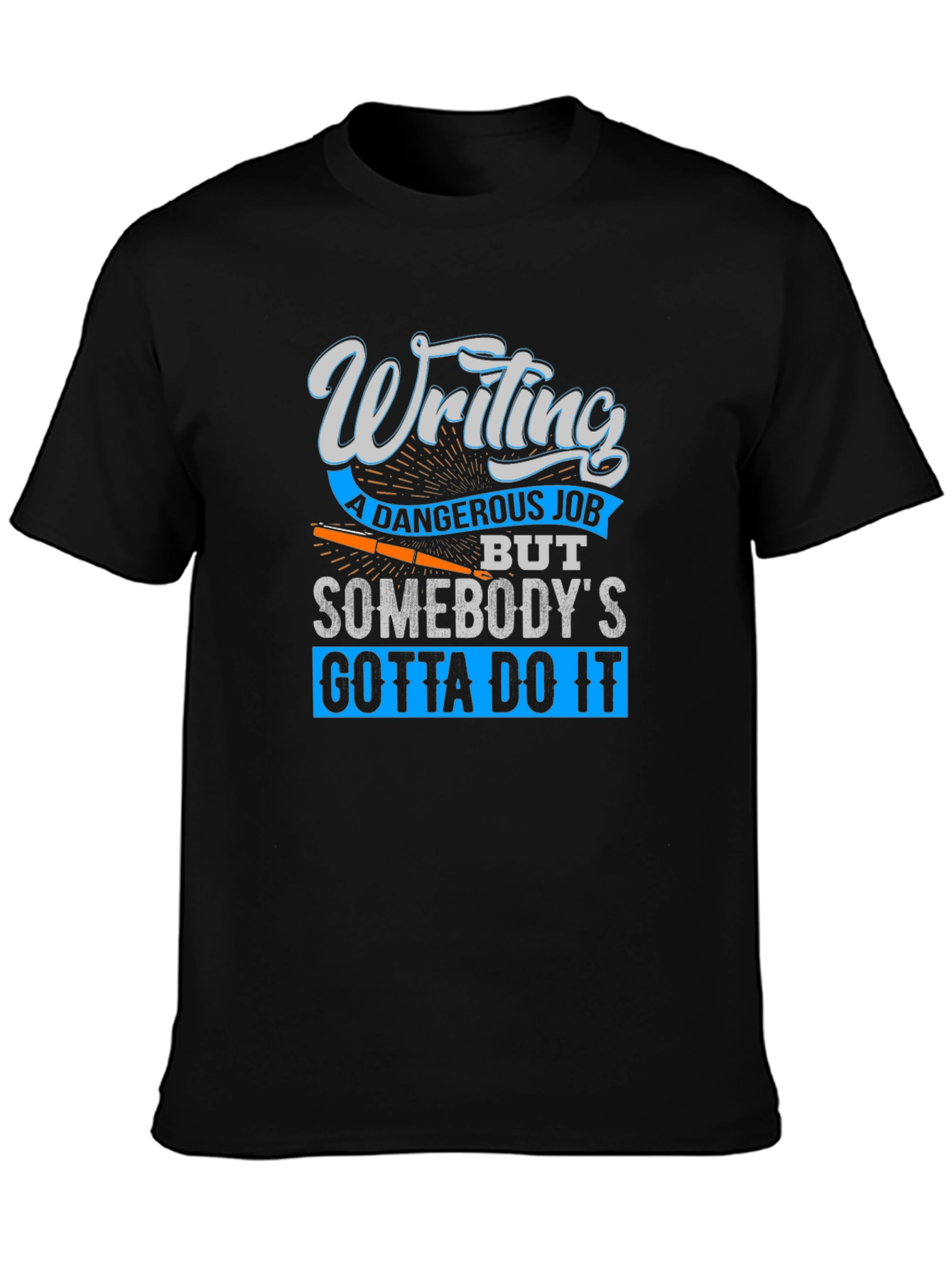 Writing a Dangerous Job Black T-Shirt