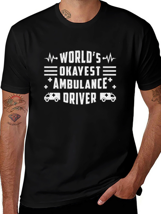 Worlds Okayest Ambulance Driver Graphic Tee