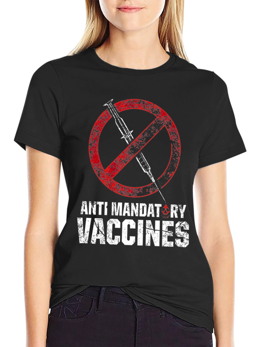 Anti Mandatory Vaccines Graphic T-Shirt