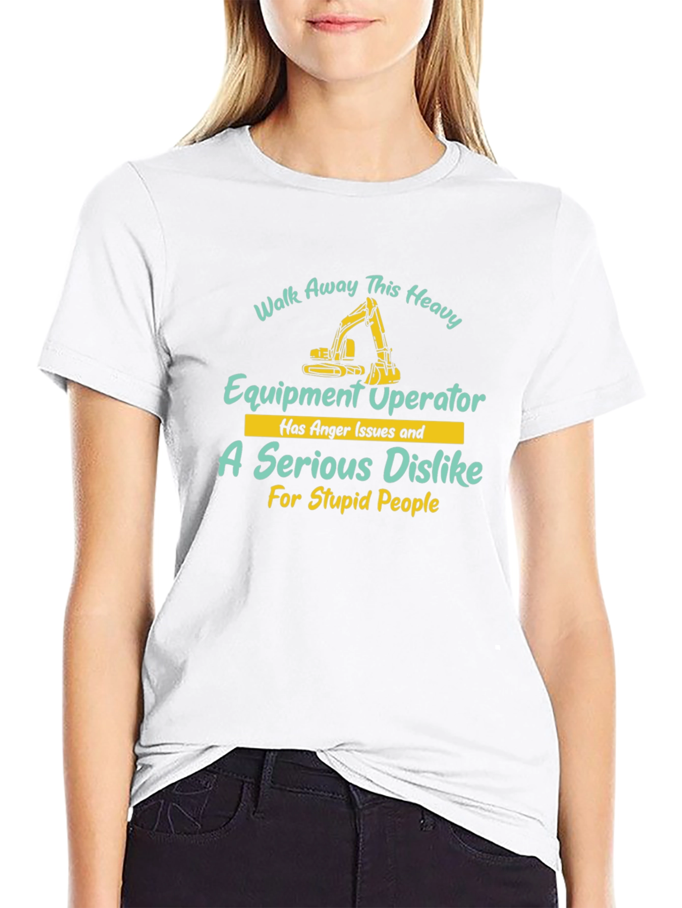 Heavy Equipment Operator T-Shirt - Walk Away