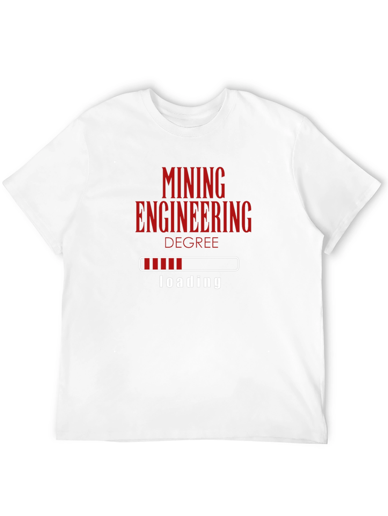 Mining Engineering Degree Loading T-Shirt