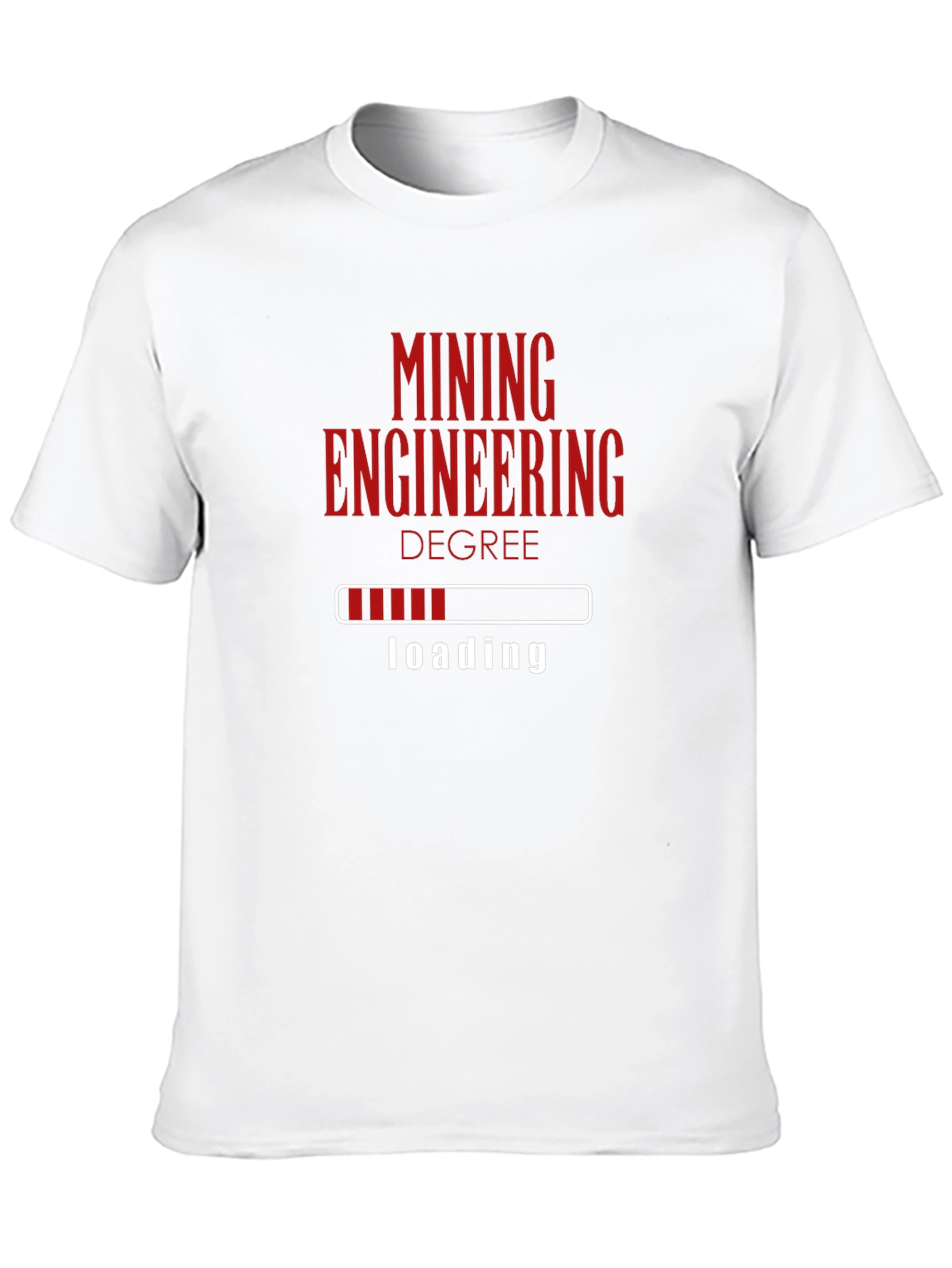 Mining Engineering Degree Loading T-Shirt