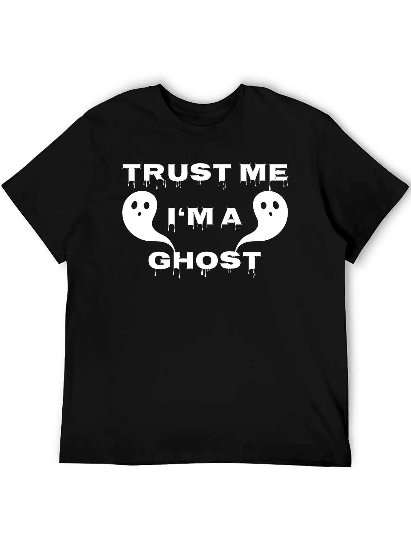 Trust Me Im A Ghost Funny Halloween T-Shirt