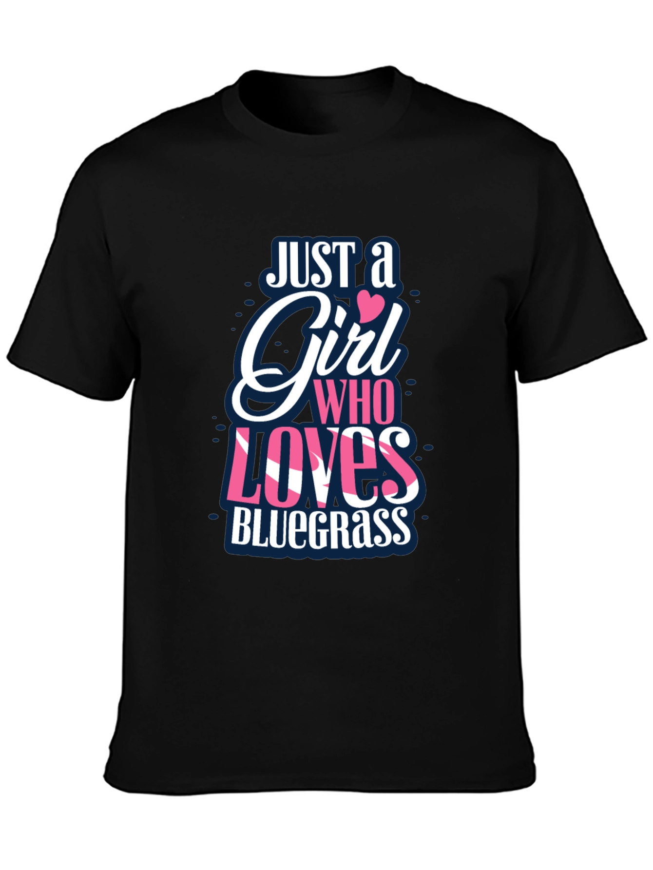 Just A Girl Who Loves Bluegrass T-Shirt
