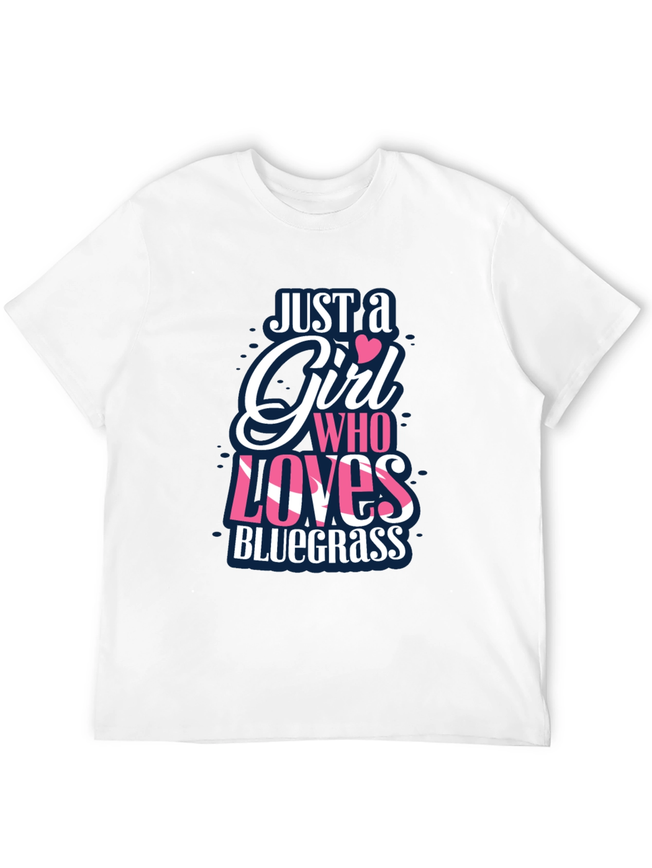Just A Girl Who Loves Bluegrass T-Shirt