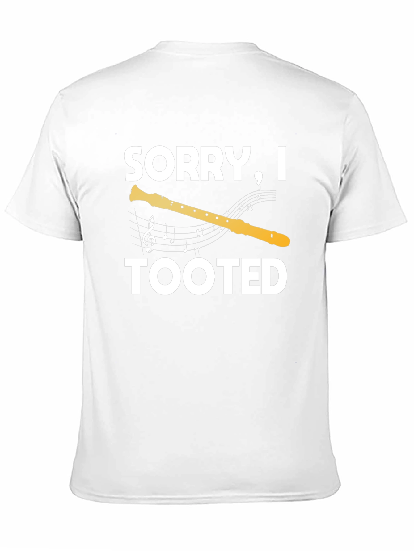 Sorry I Tooted T-Shirt: Funny Musician Tee