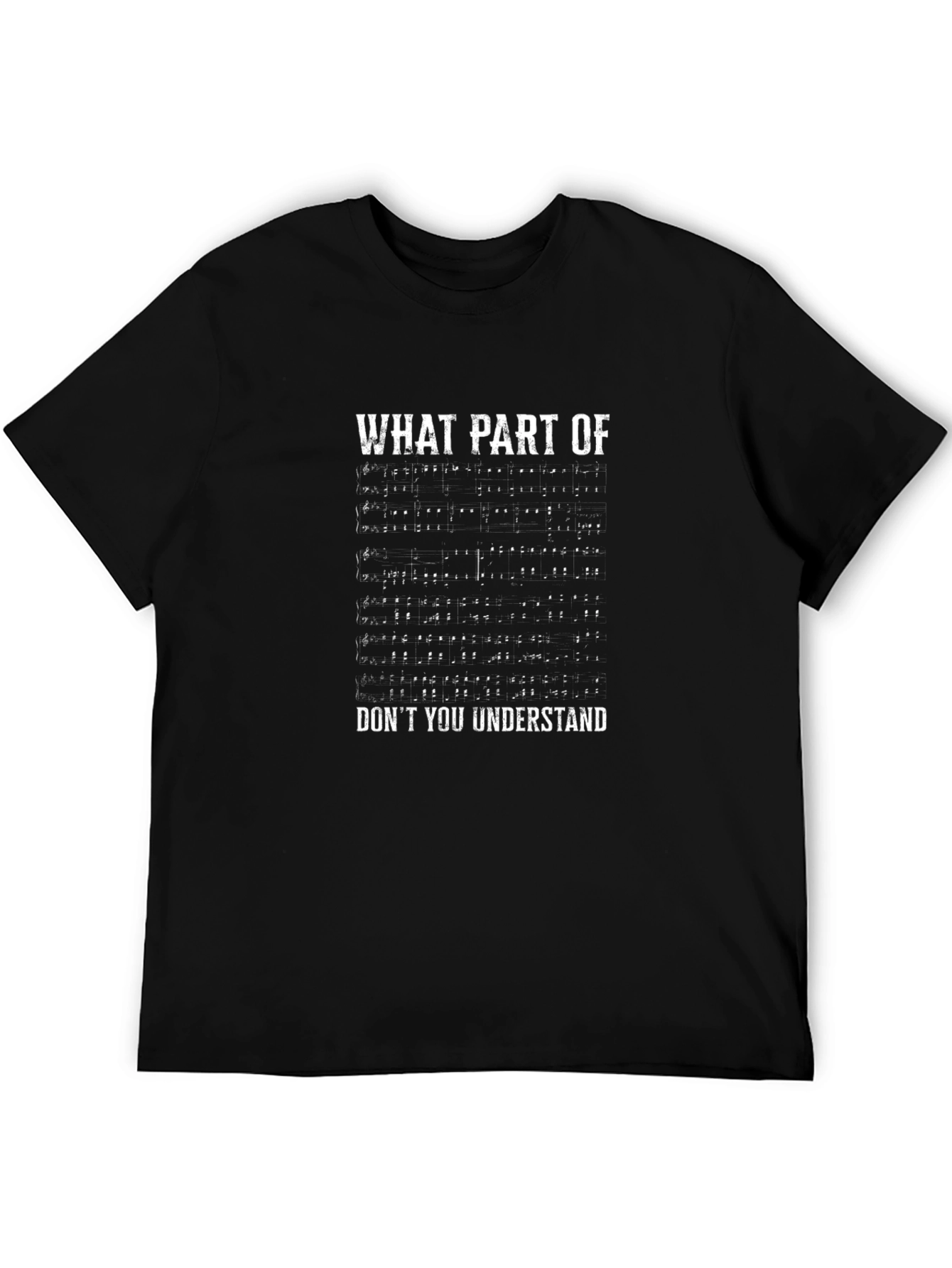Musical What Part Dont You Understand Black T-Shirt