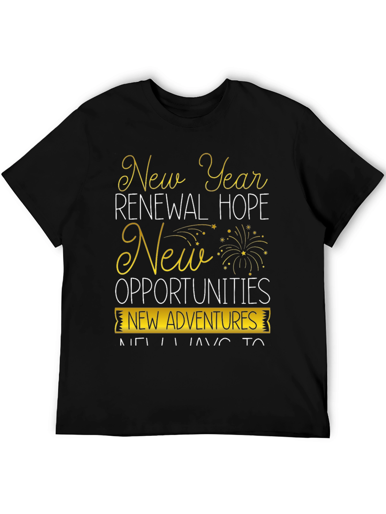 New Year Renewal Hope T-Shirt - New Adventures