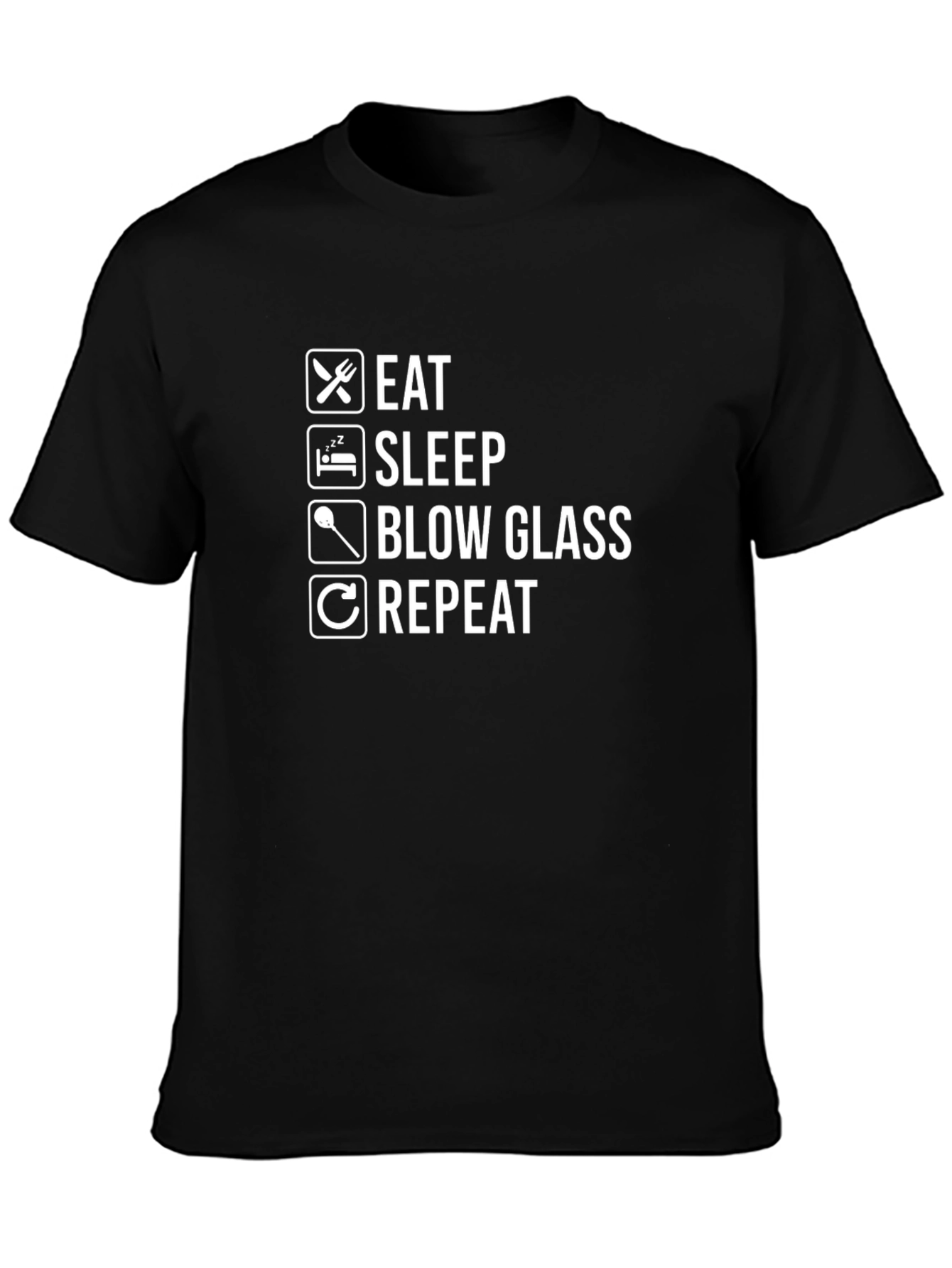 Eat Sleep Blow Glass Repeat Black T-Shirt
