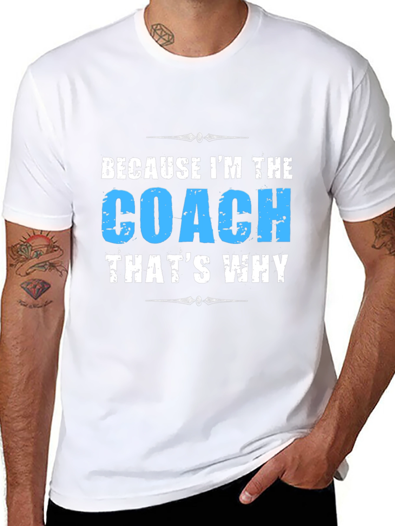 Because Im The Coach - Funny T-Shirt