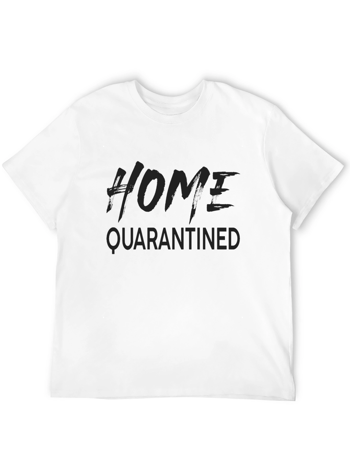 Home Quarantined Black T-Shirt