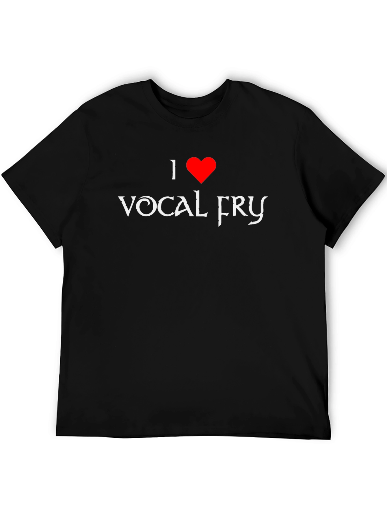 I Heart Vocal Fry Black T-Shirt