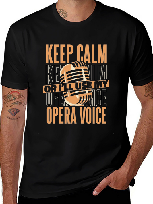 Keep Calm Opera Voice Black Graphic T-Shirt