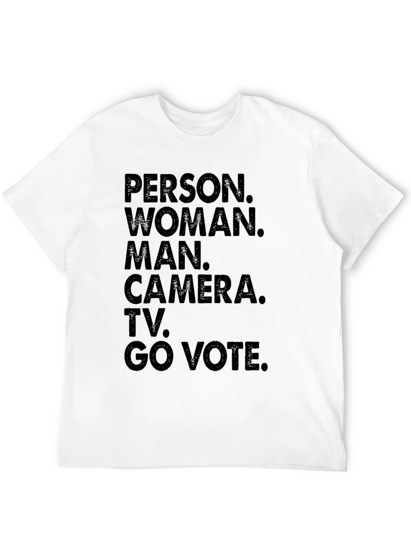 Person Woman Man Camera TV Go Vote T-Shirt